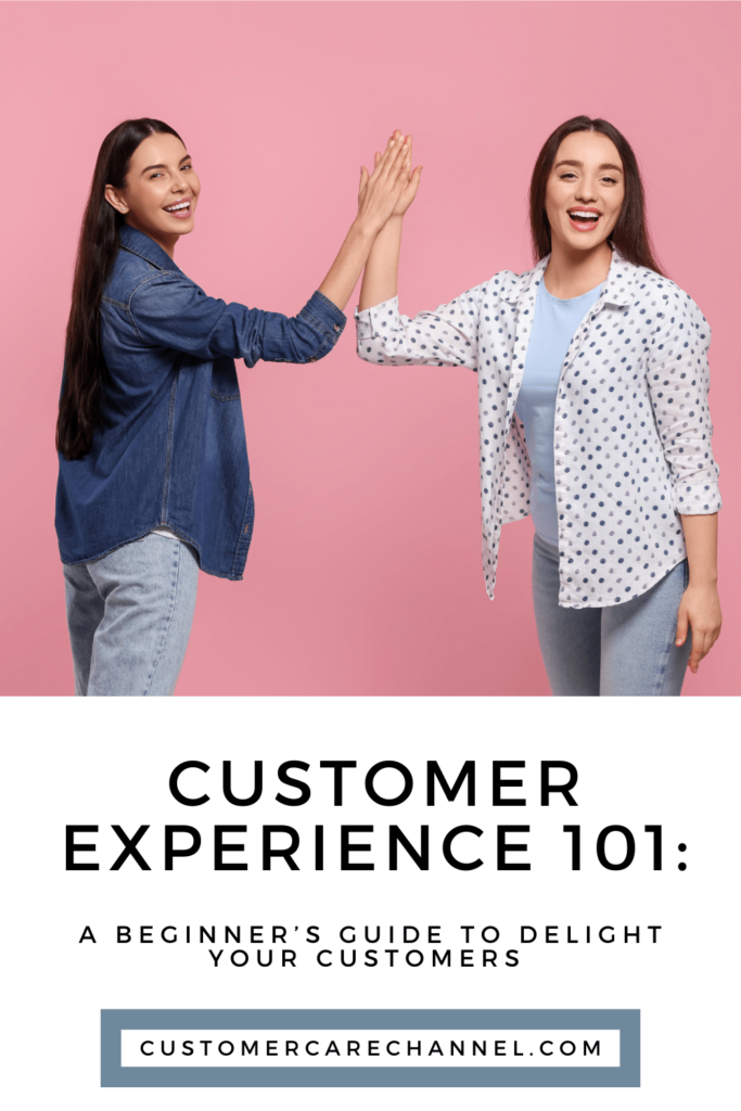 Customer Experience 101