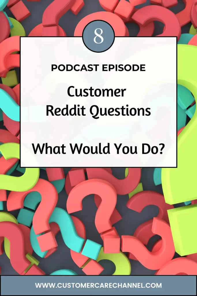 customer reddit questions