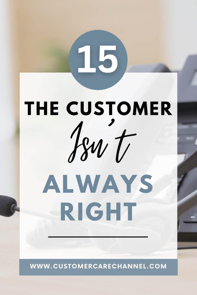 the customer is not always right
