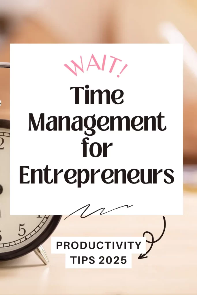 Time Management for Entrepreneurs
