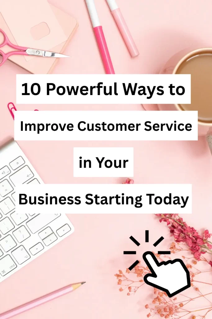 Improve Customer Service